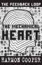 [The Feedback Loop 05] • The Mechanical Heart